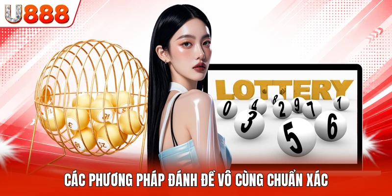 Các phương pháp đánh đề vô cùng chuẩn xác