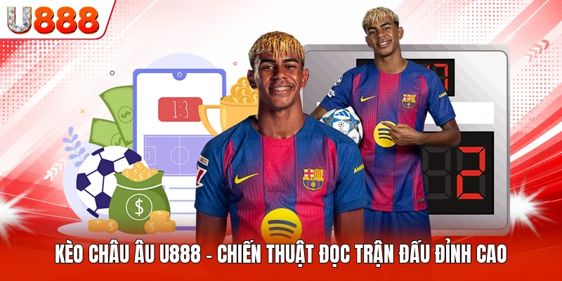 Kèo Châu Âu U888