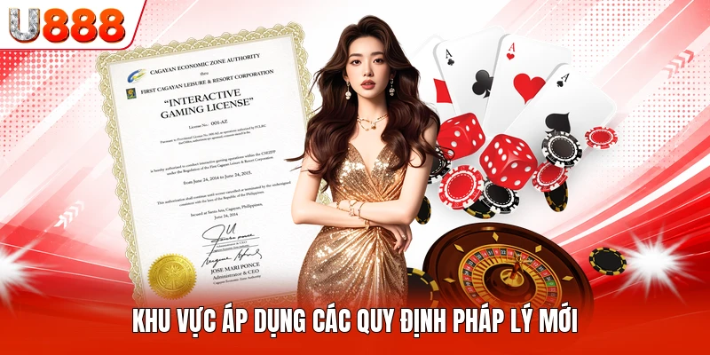 Khu vực áp dụng các quy định pháp lý mới