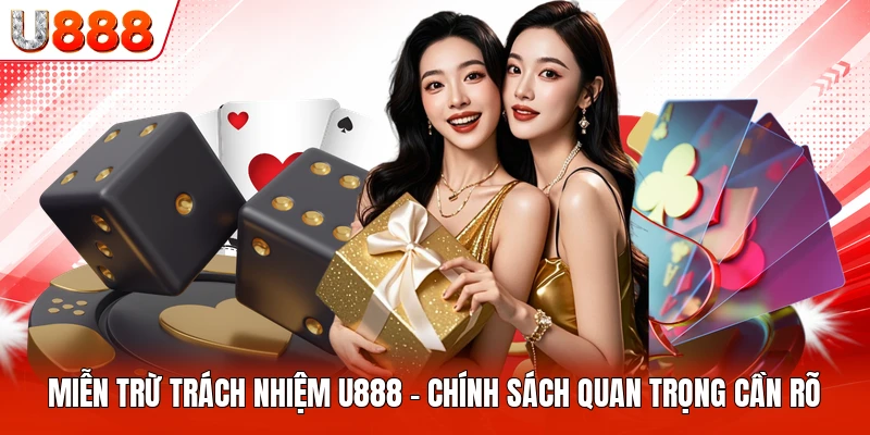 Miễn Trừ Trách Nhiệm U888