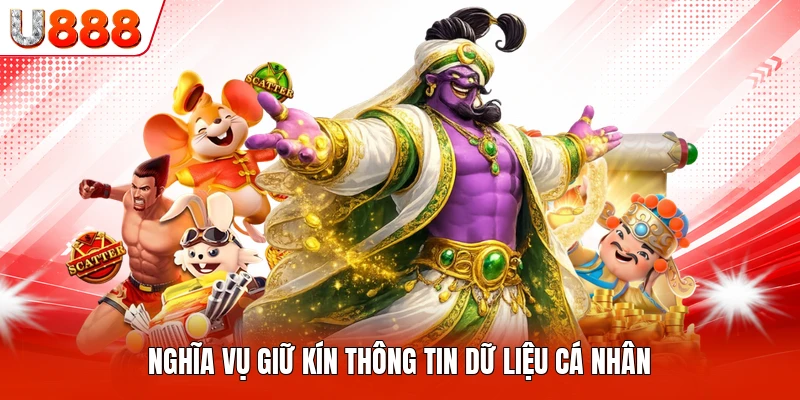 Nghĩa vụ giữ kín thông tin dữ liệu cá nhân