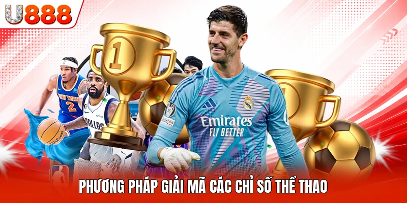 Phương pháp giải mã các chỉ số thể thao