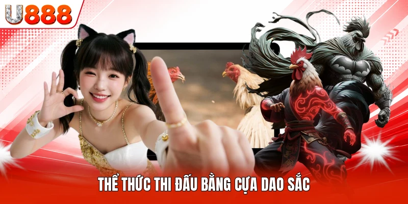 Thể thức thi đấu bằng cựa dao sắc