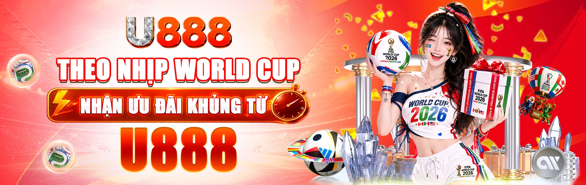 Theo Nhịp World Cup – Nhận Ưu Đãi Khủng Từ U888