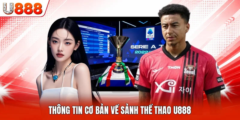 Thông tin cơ bản về sảnh thể thao U888
