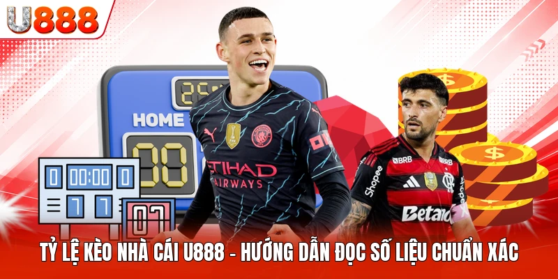 Tỷ Lệ Kèo Nhà Cái U888