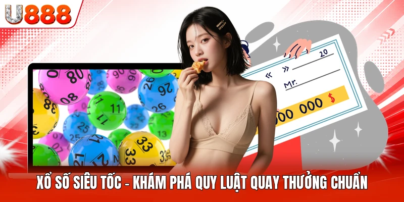 Xổ Số Siêu Tốc